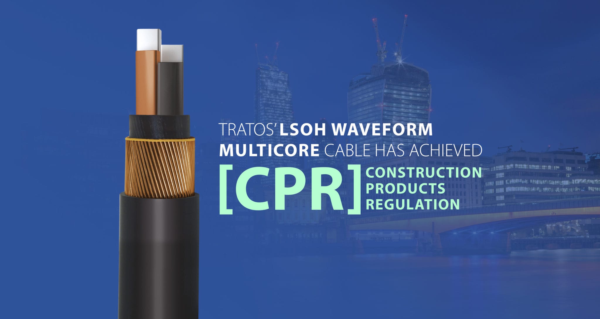 Tratos LSOH Waveform CPR compliant - Made in Britain - UK - Basec Approved