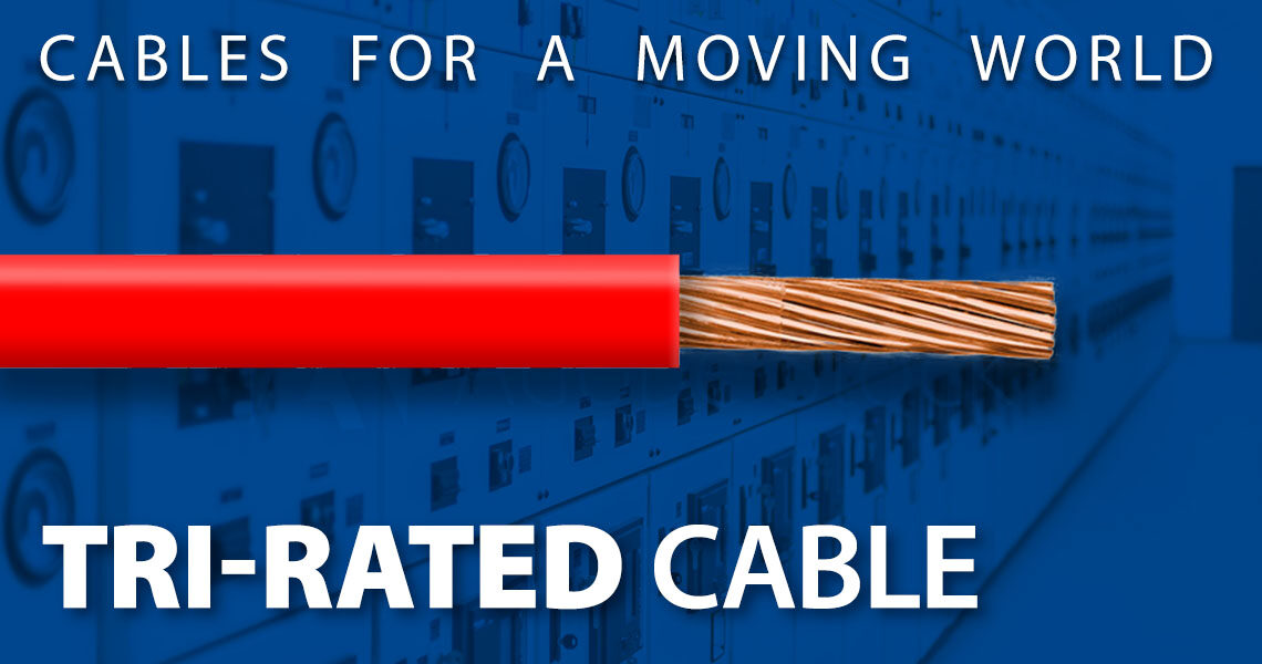 What is a Tri-Rated Cable?